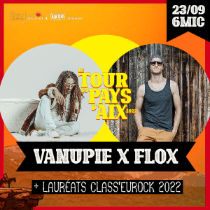 23/09 VANUPIÉ X FLOX à 6MIC ! #TPA