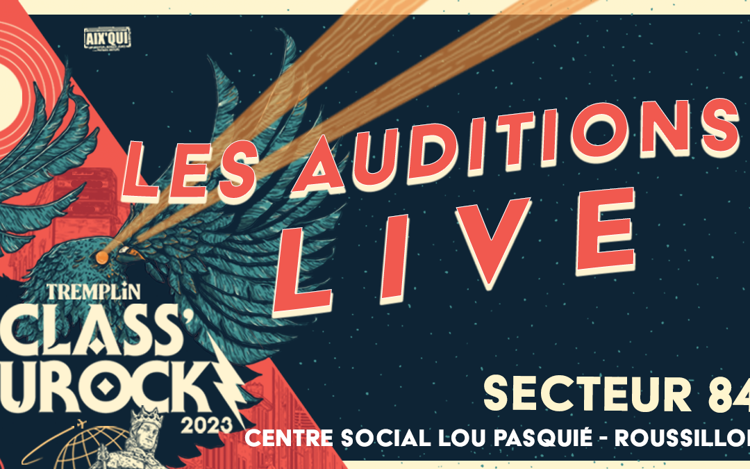 17/02 Auditions Class’Eurock