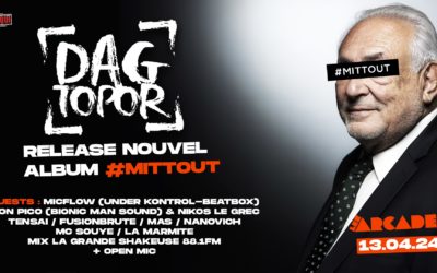 13/04 Release Party de l’album #MITTOUT de Topor aux Arcades!